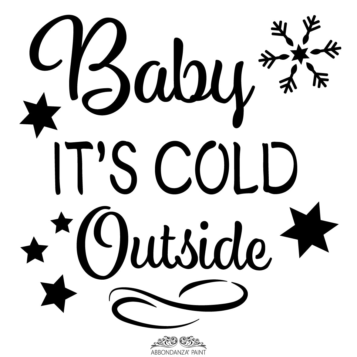 Kerst stencil Baby it's cold outside