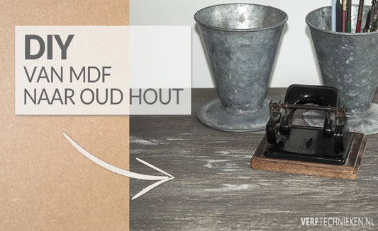 DIY: geef MDF het effect van verweerd oud hout